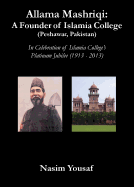 Allama Mashriqi: A Founder of Islamia College (Peshawar, Pakistan)