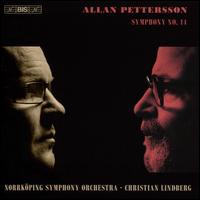 Allan Pettersson: Symphony No. 14 - Norrkping Symphony Orchestra; Christian Lindberg (conductor)