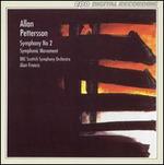 Allan Pettersson: Symphony No. 2; Symphonic Movement