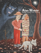 Allan Winkler - Paintings, Drawings, Prints, and Murals