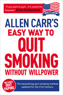 Allen Carr's Easy Way to Quit Smoking Without Willpower - Includes Quit Vaping: The Best-selling Quit Smoking Method Updated for the 2020s