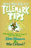 Allen & Mike's Really Cool Telemark Tips