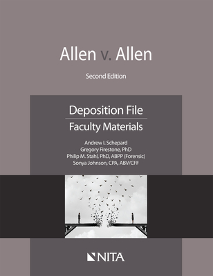 Allen V. Allen: Deposition File, Faculty Materials - Schepard, Andrew I, and Firestone, Gregory, and Stahl, Philip M