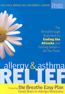 Allergy & Asthma Relief: The Breakthrough Approach to Ending the Attacks and Feeling Great--All the Time!