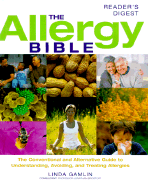 Allergy Bible: The Conventional Alt GT Undrstdg Avoiding Treating Allergies