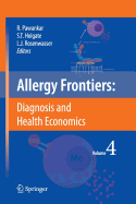 Allergy Frontiers:Diagnosis and Health Economics - Pawankar, Ruby (Editor), and Holgate, Stephen T. (Editor), and Rosenwasser, Lanny J. (Editor)