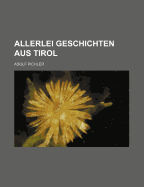 Allerlei Geschichten Aus Tirol