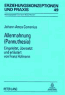 Allermahnung- (Pannuthesia): Eingeleitet, Uebersetzt Und Erlaeutert Von Franz Hofmann