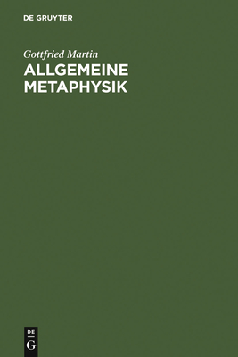 Allgemeine Metaphysik - Martin, Gottfried