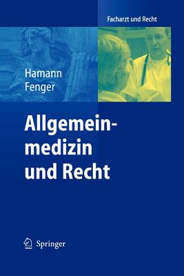 Allgemeinmedizin Und Recht - Hamann, Peter, and Fenger, Hermann