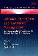 Alliance Capitalism and Corporate Management: Entrepreneurial Cooperation in Knowledge Based Economies