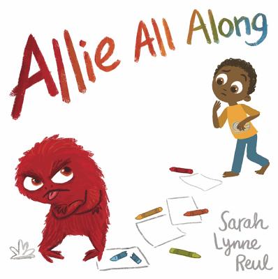 Allie All Along - Reul, Sarah Lynne