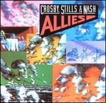 Allies - Crosby, Stills & Nash
