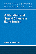 Alliteration and Sound Change in Early English - Minkova, Donka