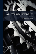 Alloys (Non-Ferrous)