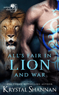 All's Fair In Lion And War: Soulmate Shifters World