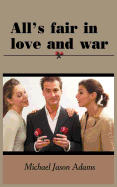 All's Fair in Love and War