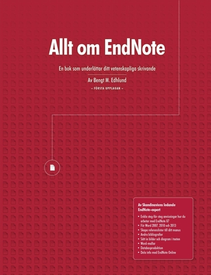 Allt Om Endnote - Edhlund, Bengt