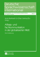 Alltags- Und Fachkommunikation in Der Globalisierten Welt: Eine Annaeherung - Burkhardt, Armin (Editor), and Zhao, Jin (Editor), and Zhu, Jianhua (Editor)