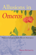 Allusions in Omeros: Notes and a Guide to Derek Walcott's Masterpiece
