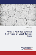 Alluvial and Red Lateritic Soil Types of West Bengal, India