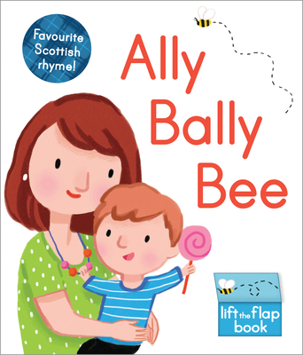 Ally Bally Bee: A Lift-The-Flap Book - 