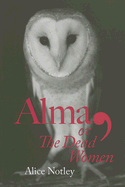 Alma, or the Dead Women