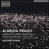 Almeida Prado: Complete Cartas Celestes, Vol. 4 - Aleyson Scopel (piano)