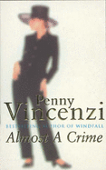 Almost a Crime - Vincenzi, Penny