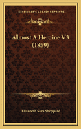Almost a Heroine V3 (1859)