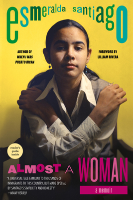 Almost a Woman: A Memoir - Santiago, Esmeralda