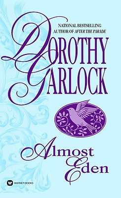 Almost Eden - Garlock, Dorothy