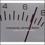 Almost There - MercyMe