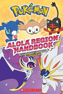 Alola Region Handbook (Pokmon) - Scholastic