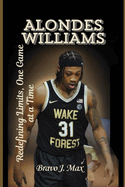 Alondes Williams: Redefining Limits, One Game at a Time