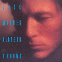Alone In A Crowd - Jack Wagner