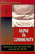 Alone in Community: Journey Into Monastic Life Around the World