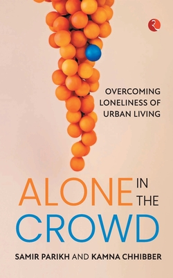 Alone in the Crowd - Parikh, Samir