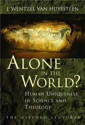 Alone in the World? - Van Huyssteen, J Wentzel