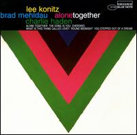 Alone Together - Lee Konitz/Brad Mehldau/Charlie Haden