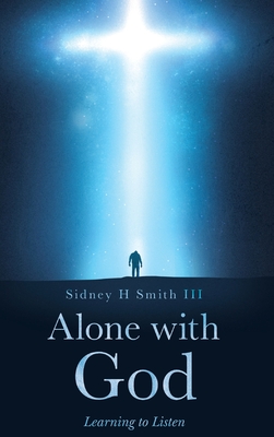 Alone with GOD - Smith, Sidney