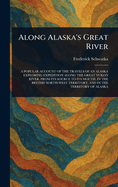 Along Alaska's Great River