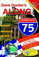 Along Interstate-75, 21st Edition: The Must Have Guide for Your Drive to and from Florida Volume 21