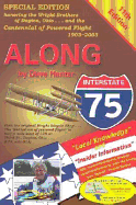 Along Interstate 75: Local Knowledge and Insider Information for Your Journey Between Detroit and the Florida