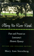 Along the River Road: Past and Present on Louisiana's Historic Byway