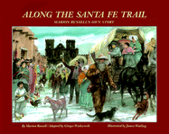 Along the Santa Fe Trail: Marion Russell's Own Story