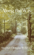 Along the Way: Taking Care of Each Other on Our Way to Heaven