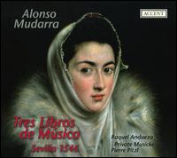 Alonso Mudarra: Tres Libros de Msica, Sevilla 1546 - Private Musicke; Raquel Andueza (soprano)