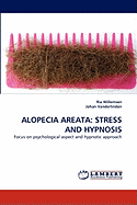 Alopecia Areata: Stress and Hypnosis