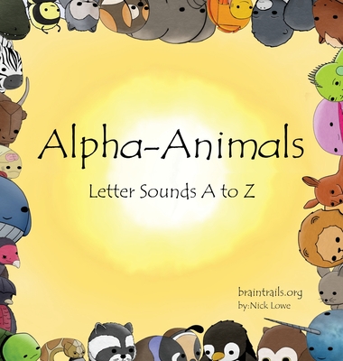 Alpha-Animals: Letter Sounds A to Z - Lowe, Nick